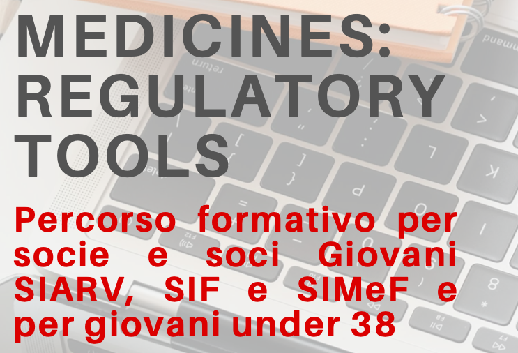 Medicines: Regulatory Tools